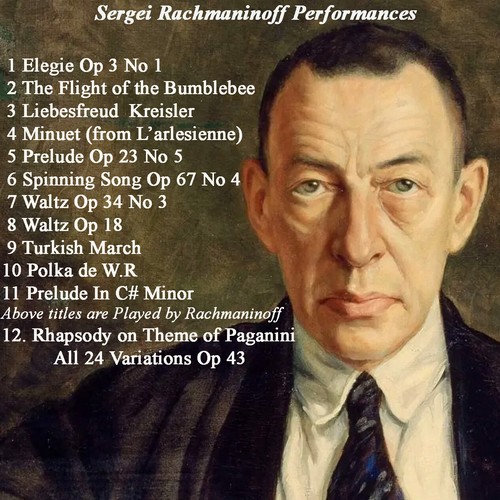 Rachmaninoff plays rachmaninof - rachmaninoff,