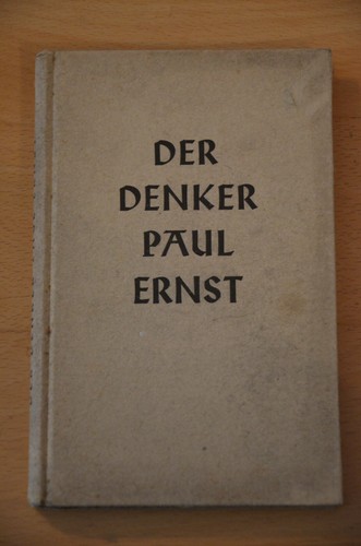 Der denker paul ernst - der,