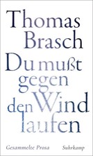 'Du mußt gegen den Wind