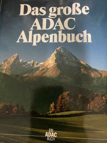 Das große adac - adac, alpenbuch,