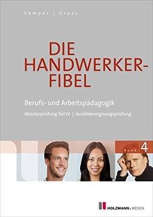 Die handwerker fibel - handwerker-fibel:, band