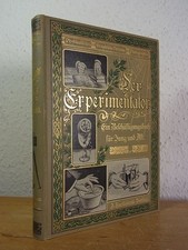 Der Experimentator. Experimentelles aus der Physik, graphische Versuche, allerle