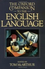 The Oxford Companion to the English Language (Oxford Companion to English Litera