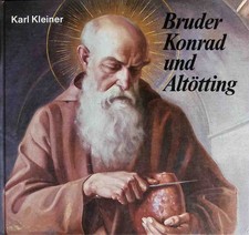 Bruder Konrad und Altötting