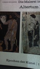 Die Malerei im Altertum I. Epochen der Kunst 1 Devambez, Pierre: