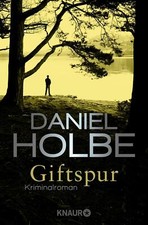 Giftspur von Daniel Holbe (2014, Taschenbuch)