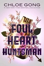 Foul Heart Huntsman -  NEW