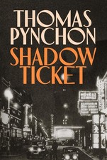 Shadow Ticket | Thomas Pynchon | 2025 | englisch
