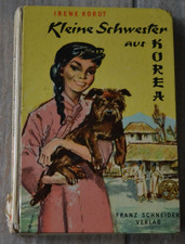 Irene Kordt - KLEINE SCHWESTER AUS KOREA, Franz Schneider Verlag