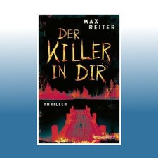 Der Killer in dir | Max Reiter