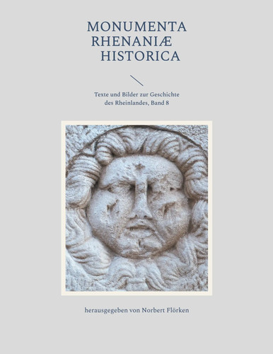 Monumenta rhenaniae historica - rhenaniae,