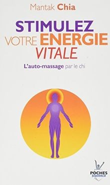Stimulez votre energie vitale - energie,