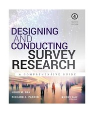 Designing and Conducting Survey Research, Louis M. Rea