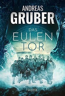 Das eulentor horrorthriller - das, eulentor: