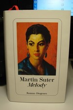 Martin Suter "Melody" geb.Buch Diogenes Verlag 2023