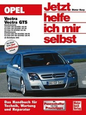 REPARATURANLEITUNG OPEL Vectra C GTS Reparaturbuch Jetzt helfe ich mir selbst