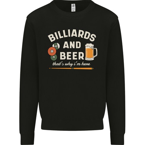 Billard and beer that why - and, that's