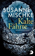 Kalte fährte kriminalroman - kalte,