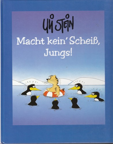 Macht kein scheiss jungs - scheiss,, jungs!
