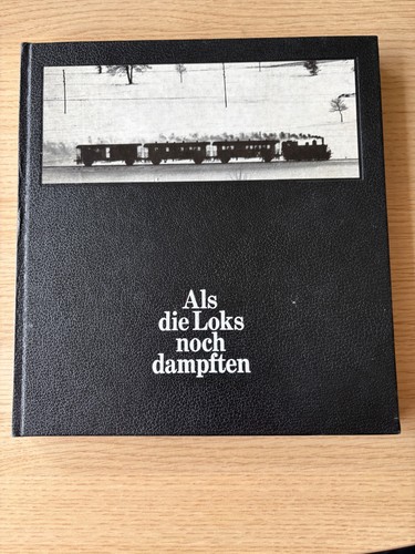 Als die loks noch dampften - loks,