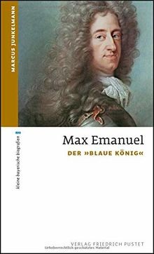 Max emanuel der blaue könig - emanuel:,