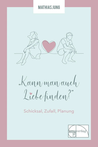 Kann man auch - , liebe