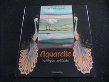 Aquarelle auf Papier und Seide