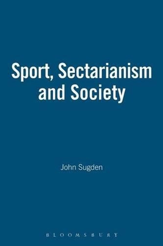Sport sectarianism and - sectarianism,