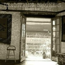 Deadstring Brothers - Cannery Row '