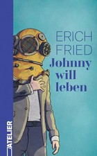 Johnny will leben | Erich