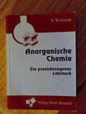 ANORGANISCHE CHEMIE V.Wiskamp ISBN 3817115148 Verlag H.Deutsch, TB 1996 ein Prax