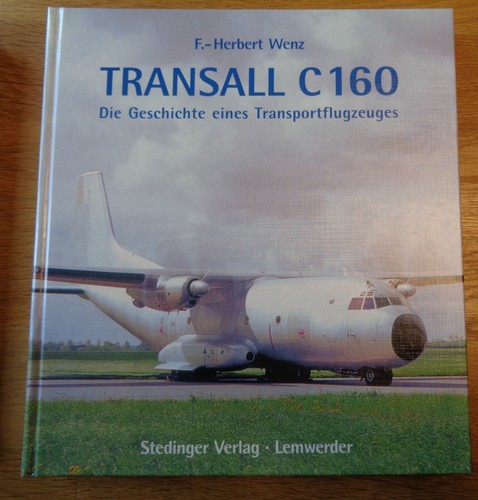 Transall 160 die geschichte - transall, -die