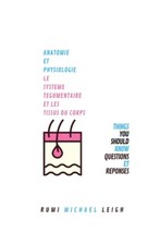 Anatomie Et Physiologie: Le