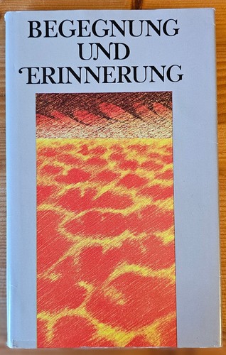 Begegnung und erinnerung - begegnung,