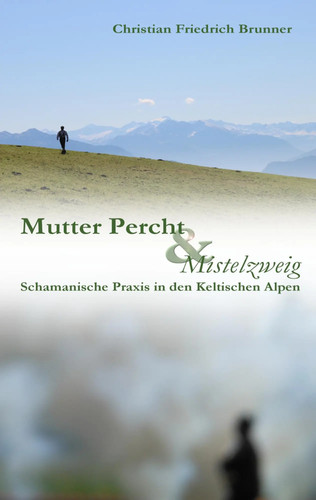 Mutter percht und mistelzweig - percht,