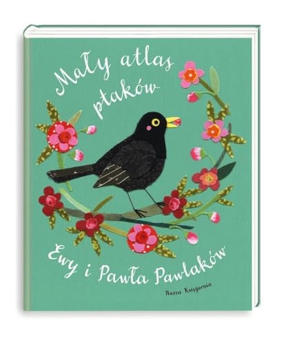 Maly atlas ptakow ewy pawla - ptakow, i
