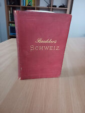 Baedeker's Schweiz 1885 (21. Auflage) Historisch!