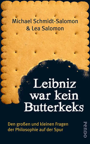 Leibniz war kein butterkeks - war,