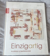 Einzigartig Acrylbilder in Spachteltechnik TOPP Sabine Türk