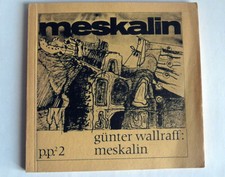 G. Wallraff: Meskalin - Ein Selbstversuch, Lithos Jens Jensen, 1968, mit WIDMUNG