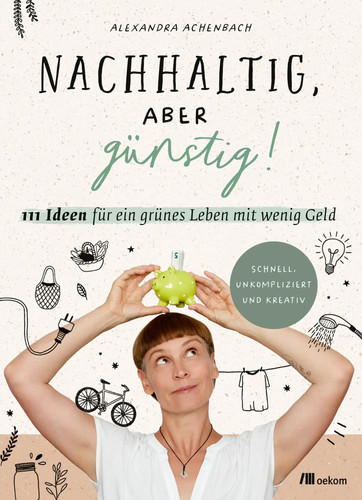 Nachhaltig aber günstig - nachhaltig,, günstig!