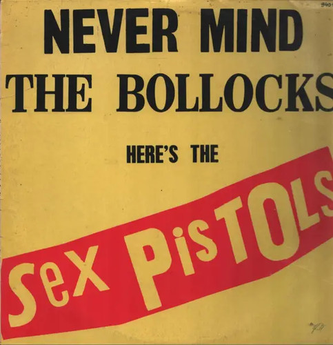 Sex pistols never mind the - sex,