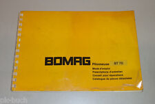 Mode d'emploi Instructions d'entretien Catalogue de pièces Bomag Stampfer BT 70