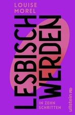 Lesbisch werden in zehn Schritten | Louise Morel | 2025 | deutsch