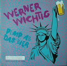 Werner Wichtig - 12" - Pump ab