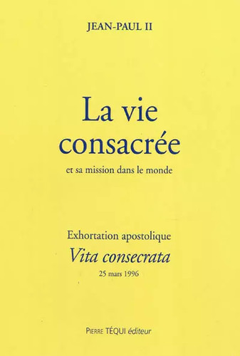 Vita consecrata vie - , consacree