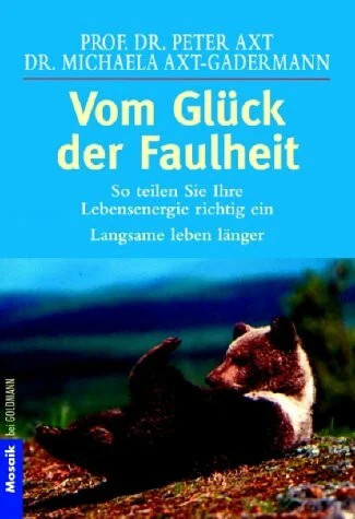 Vom glück der faulheit - vom,