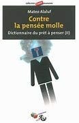 Contre la pensée molle
