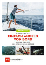  Einfach angeln von Bord Besser fangen in Nord- und Ostsee Fischen Ratgeber Buch