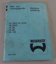 Betriebsanleitung | Webasto Standheizung HL 3003 / HL 3803 etc. | Stand 04/1978